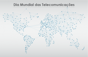 Dia Mundial das Telecomunicações