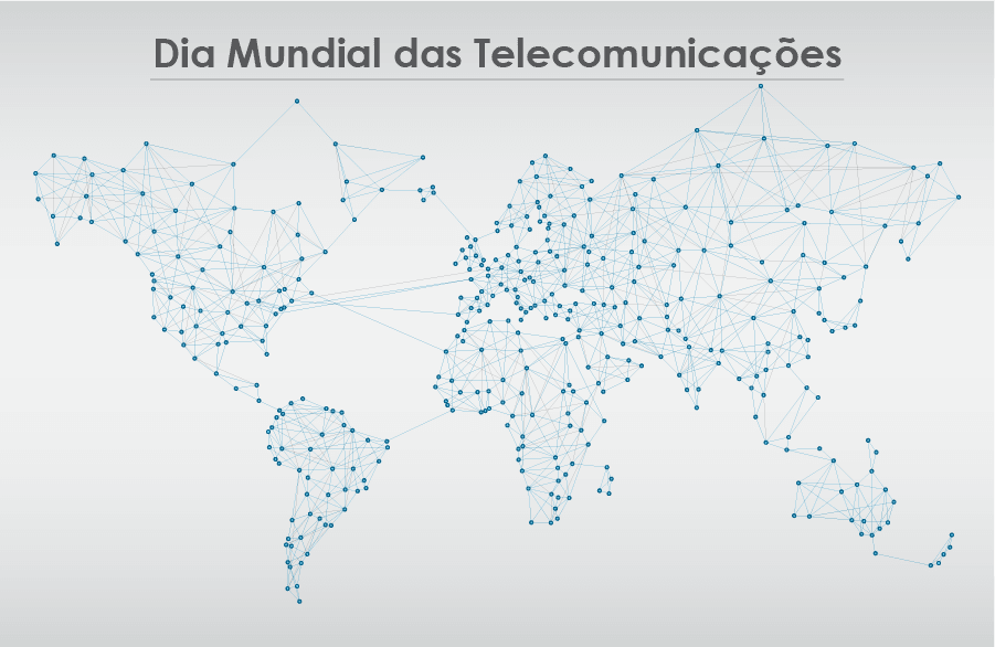 Dia Mundial das Telecomunicações e da Sociedade da Informação é celebrado em 17 de maio
