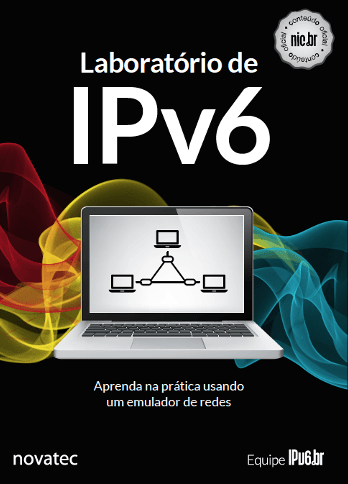 NIC.br disponibiliza livro “Laboratório de IPV6” gratuito