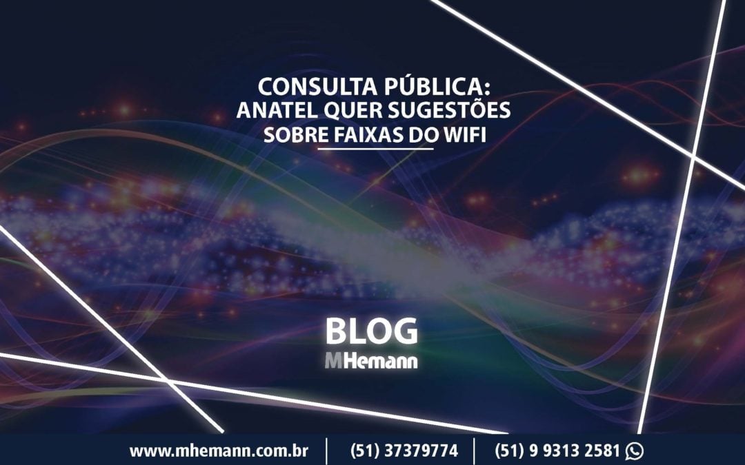 Consulta Pública: Anatel abre consulta sobre potência de radiofrequências destinadas ao WiFi