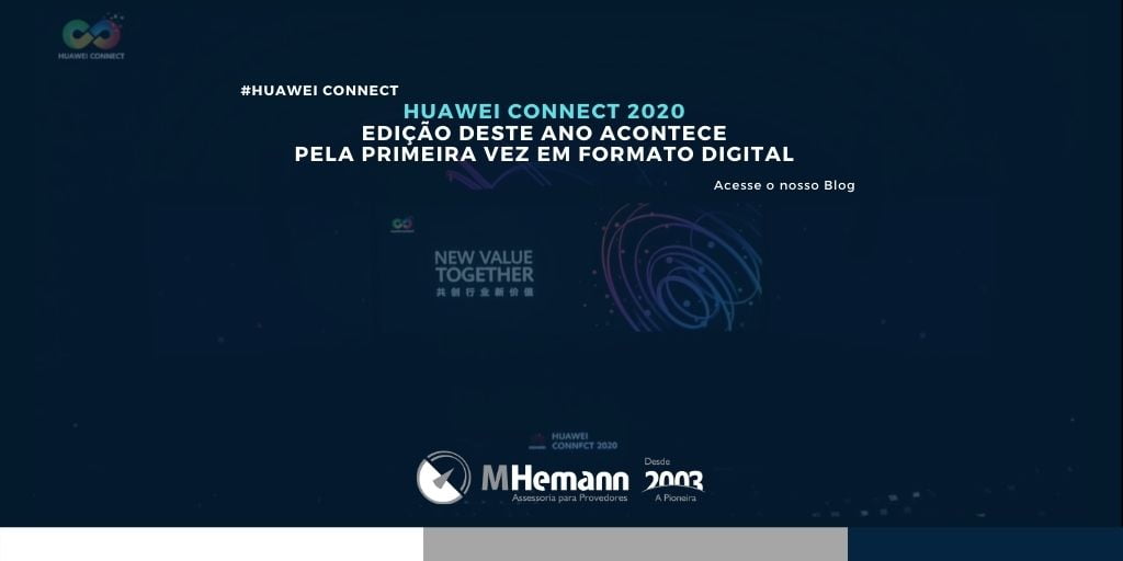Huawei Connect 2020. Um dos maiores eventos globais de tecnologia apresenta versão digital neste ano.