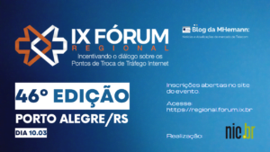 ix forum regional do nic.br
